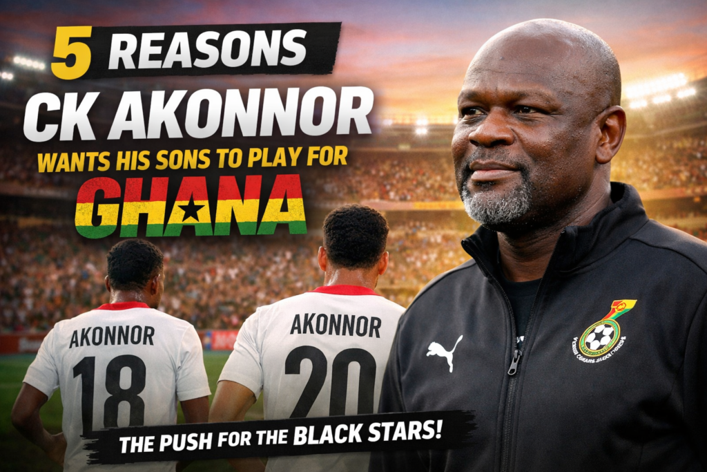 5 Key Reasons CK Akonnor Wants His Sons to Play for Ghana