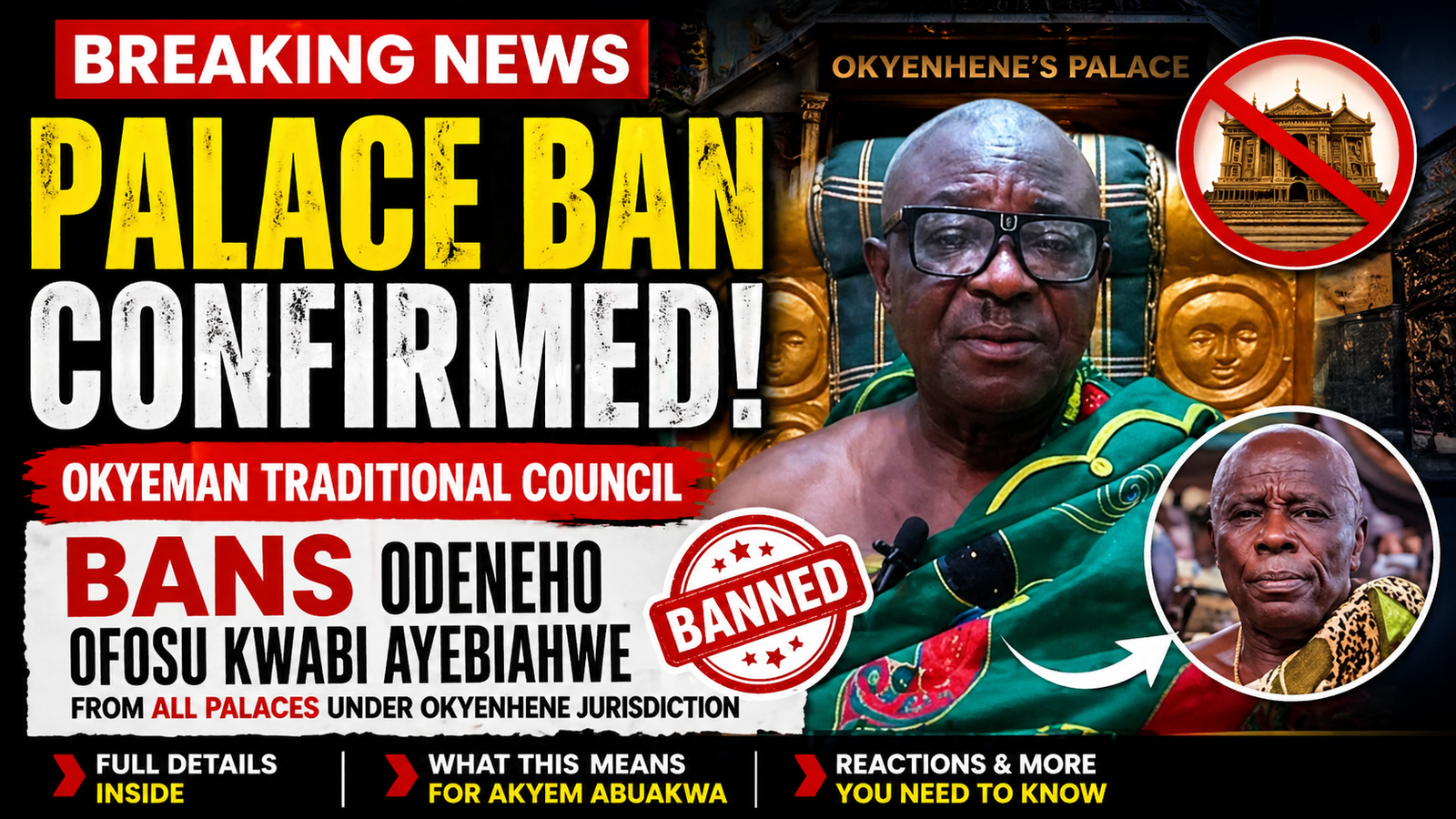 Okyeman Traditional Council Ban news in Akyem Abuakwa