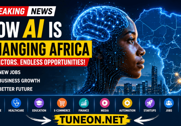 Artificial Intelligence Jobs in Africa transforming banking, education, healthcare, and startups in 2026 – tuneon.net