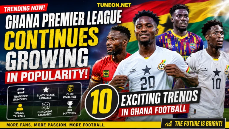 Ghana Premier League Continues Growing in Popularity: 10 Exciting Football Trends in Ghana 11 Ghana Premier League Continues Growing in Popularity with football fans and transfer discussions