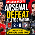 Arsenal Defeated Atletico Madrid in UEFA Champions League semifinal