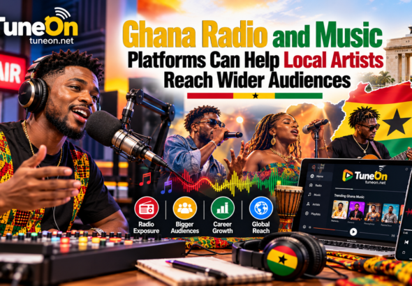 Ghana Radio and Music Platforms Can Help Local Artists Reach Wider Audiences