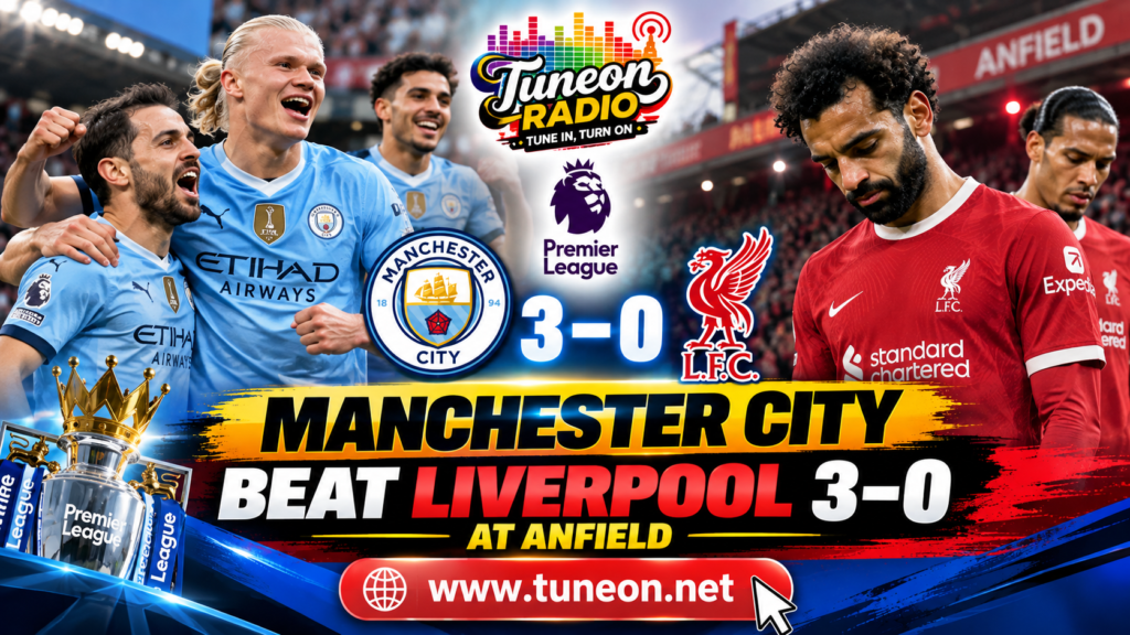 Manchester City Beat Liverpool 3–0 at Anfield 19 Manchester City beat Liverpool 3-0 Premier League match October 2026